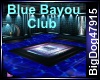 [BD] Blue Bayou Club
