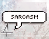$ Sarcasm