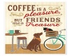 Coffe / Friends Sign