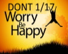 Dont't worry be happy