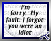 *T* Your An Idiot Stickr