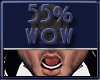 Wow 55%