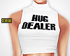! Hug Dealer White Crop