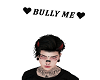 Bully Me/M