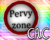 [C.A.C] Pervy Zone Sign