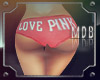 LOVE PINK|BOYSHORTV8 RLL