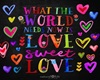 world needs love