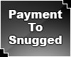 Payment To Snugged