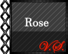~V~ Rose Headsign