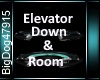 [BD]ElevatorDown&Room
