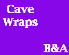[BA] Cave Wraps