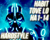 Hardstyle - Tove Lo