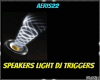 SPEAKERS LIGHT TRIGGERS
