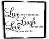 Live Laugh Love Picture