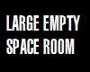 Large empty space