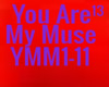 You Are My Muse