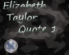 [KD] Liz Taylor Quote I