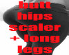 butts+long legs scaler~