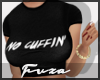 No Cuffin'