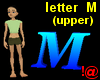 !@ Letter M (upper)