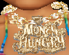 money hungry chain