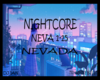 Nightcore Nevada