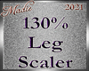 !b Leg Scaler 130% M/F