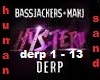 Bassjackers & MAKJ- DERP